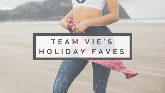 Team Vie's Holiday  Faves