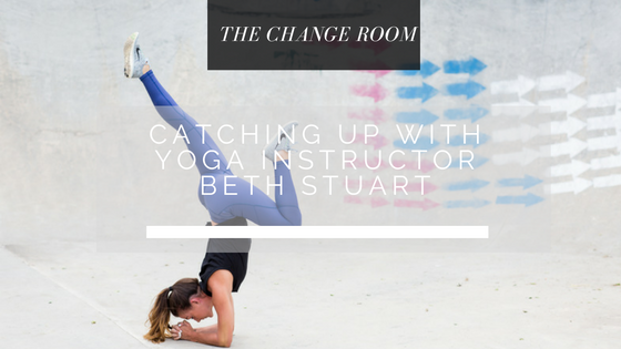 Catching Up With Yoga Instructor Beth Stuart